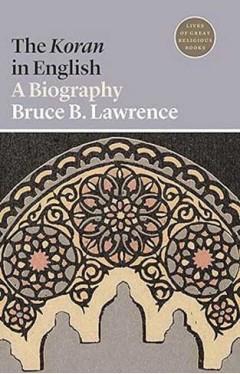 The Koran in English - A Biography